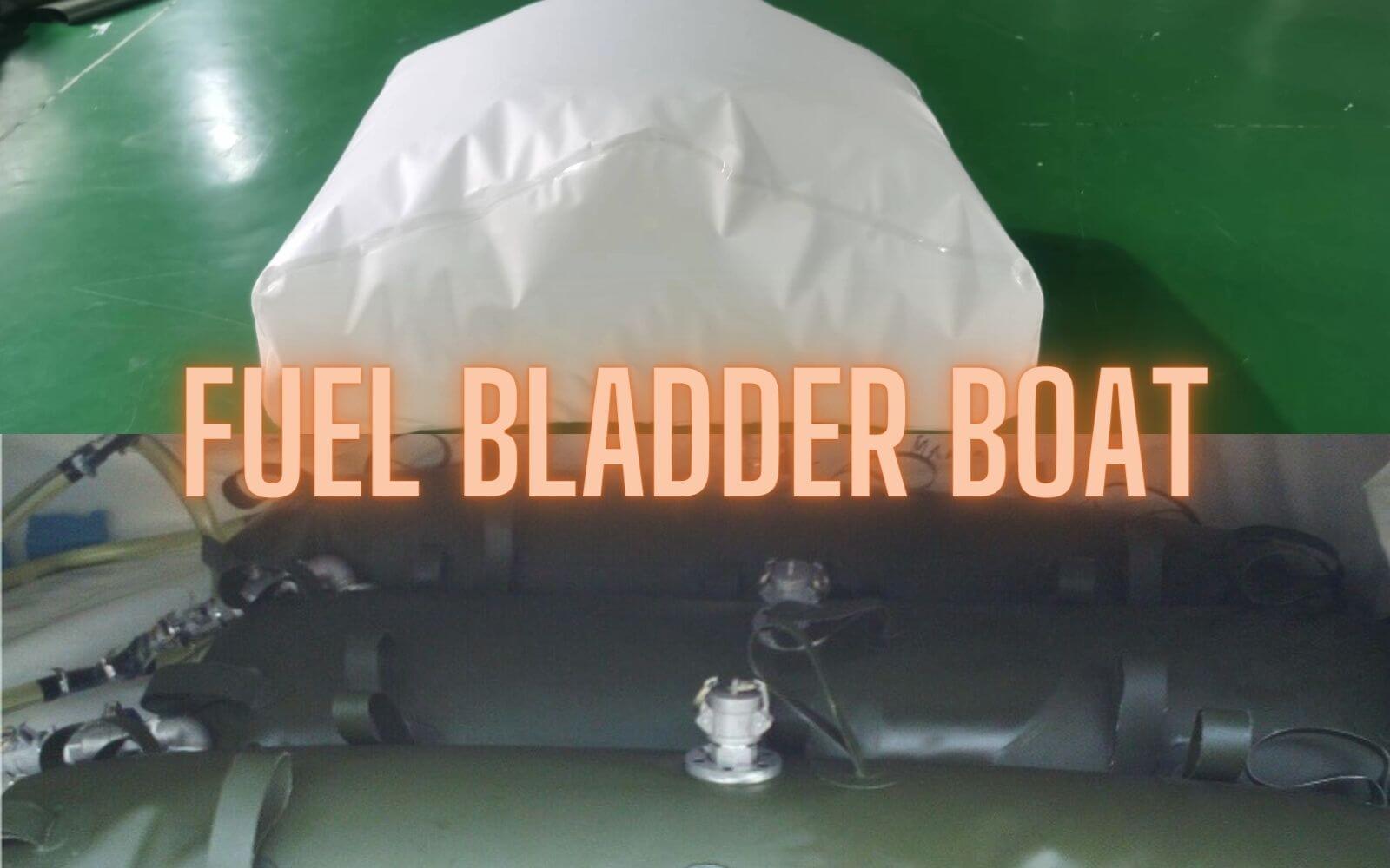 Fuel Bladder Boat for Marine Applications - Safety and Viability